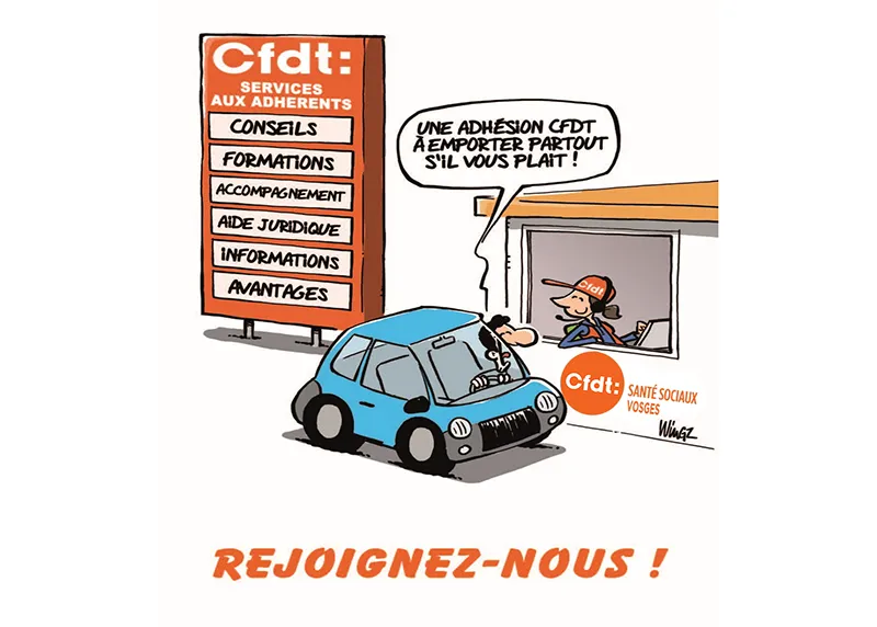 Dessin de Wingz illustrant les diverses raisons d'adhérer à la CFDT avec un véhicule arrêté au drive de la CFDT